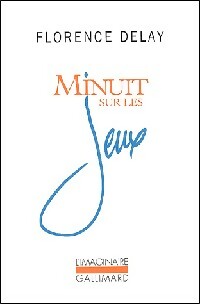 Livrenpoche : Minuit sur les jeux - Florence Delay - Livre
