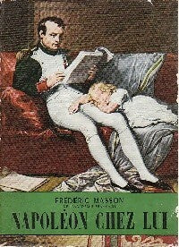 Livrenpoche : Napoléon chez lui - Frédéric Masson - Livre