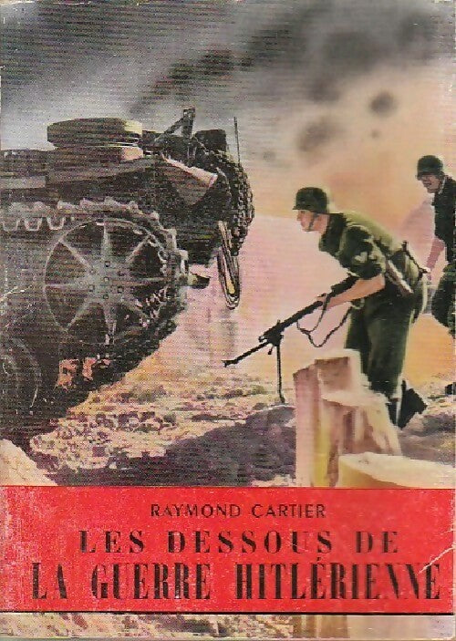 Livrenpoche : Les dessous de la guerre hitlérienne - Raymond Gartier - Livre