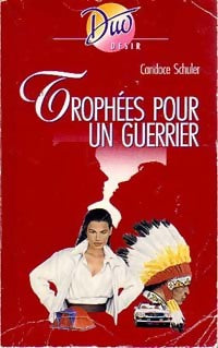 Livrenpoche : Trophées pour un guerrier - Candace Schuler - Livre