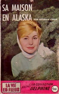 Livrenpoche : Sa maison en Alaska - Georgia Craig - Livre