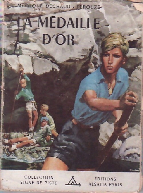La médaille d'or - Monique Déchaud-Perouze - Livre