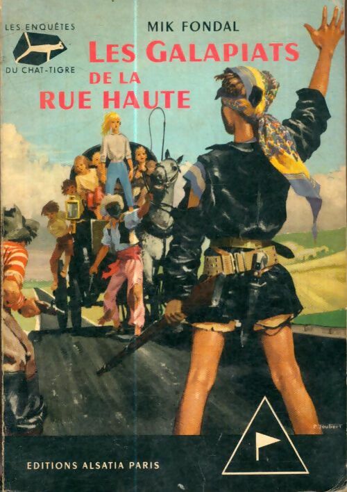 Livrenpoche : Chat-Tigre Tome II : Les galapiats de la rue Haute - Mik Fondal - Livre