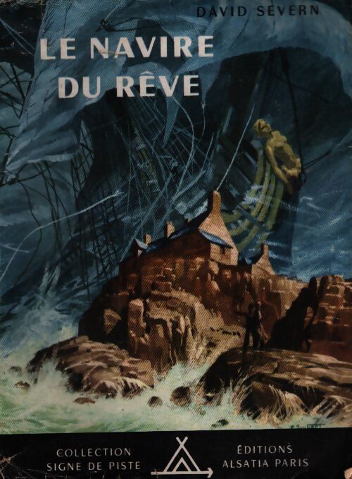 Le navire du rêve - David Severn - Livre