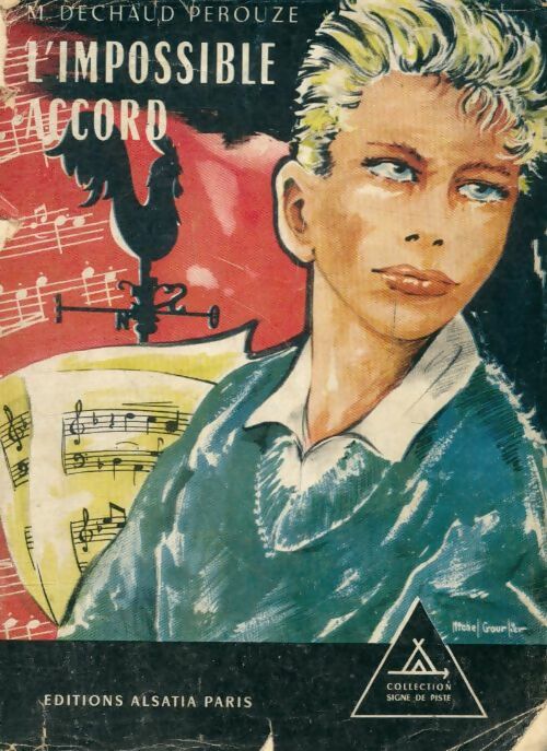 Livrenpoche : L'impossible accord - Monique Déchaud-Perouze - Livre