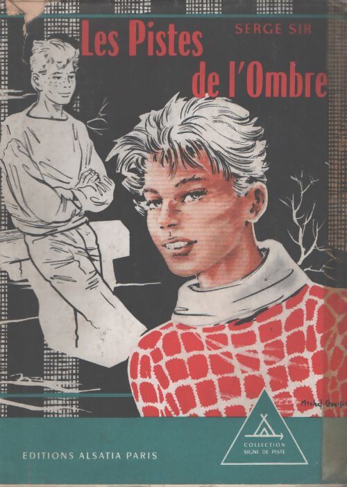 Les pistes de l'ombre - Serge Sir - Livre