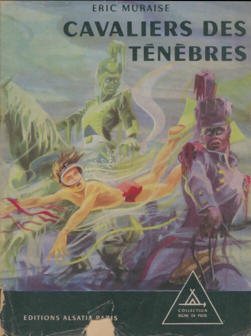 Livrenpoche : Cavaliers des ténèbres - Eric Muraise - Livre