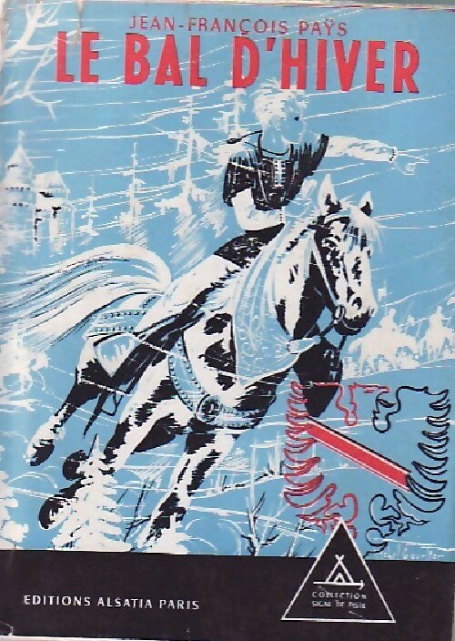Livrenpoche : Le bal d'hiver - Jean-François Pays - Livre