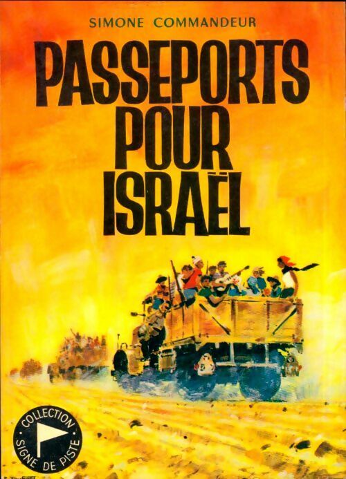 Livrenpoche : Passeports pour Israël - Simone Commandeur - Livre