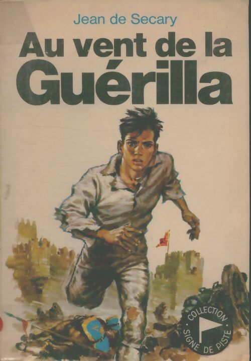 Livrenpoche : Au vent de la guérilla - Jean De Sécary - Livre