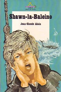 Livrenpoche : Shawn-la-baleine - Jean-Claude Alain - Livre