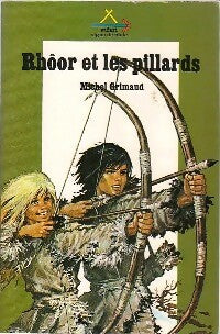 Livrenpoche : Rhôor Tome II : Rhôor et les pillards - Michel Grimaud - Livre