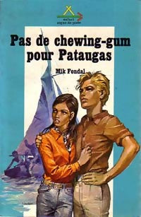 Livrenpoche : Les enquêtes du chat-tigre Tome IV : Pas de chewing-gum pour pataugas - Mik Fondal - Livre