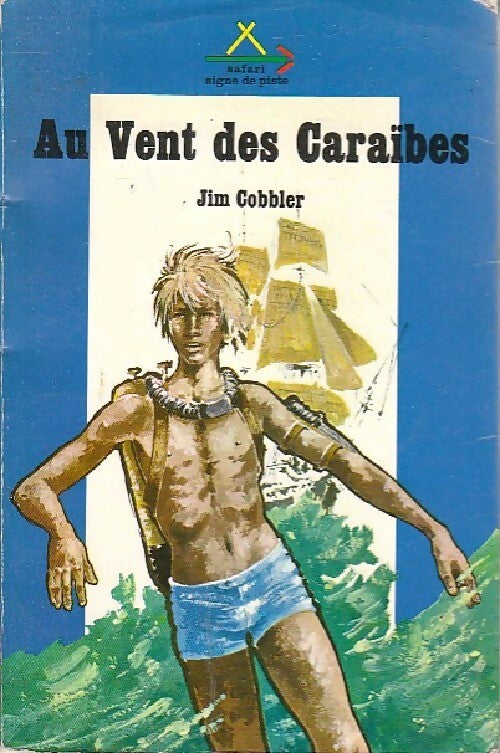 Livrenpoche : Boishardy Tome I : Au vent des Caraïbes - Jim Cobbler - Livre