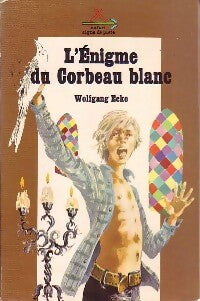 Livrenpoche : L'énigme du corbeau blanc - Wolfgang Ecke - Livre