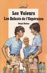 Livrenpoche : Les voleurs Tome I : Les enfants de l'espérance - Serge Dalens - Livre