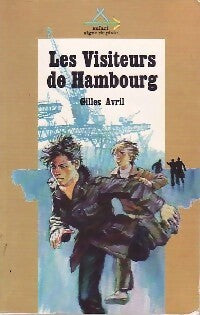 Les visiteurs de Hambourg - Gilles Avril - Livre