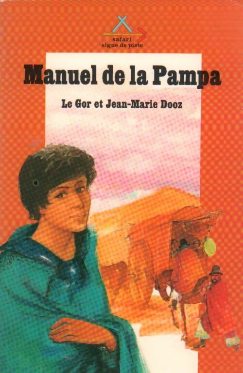 Livrenpoche : Manuel de la Pampa - Jean-Marie Dooz, Le Gor - Livre