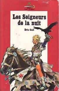 Livrenpoche : Les seigneurs de la nuit - Eric Gali - Livre