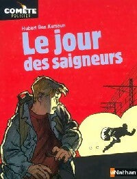 Livrenpoche : Le jour des saigneurs - Hubert Ben Kemoun - Livre
