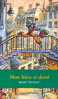 Livrenpoche : Mon frère et demi - Sigrid Baffert - Livre