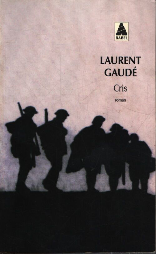 Cris - Laurent Gaudé - Livre