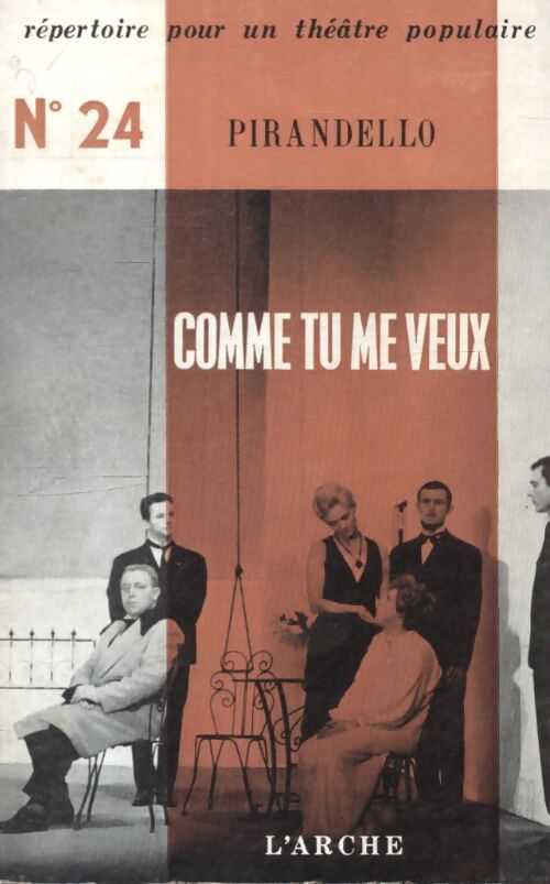 Comme tu me veux - Luigi Pirandello - Livre