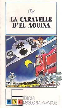 La caravelle d'El Aouina - Pef -  8-9-10 - Livre