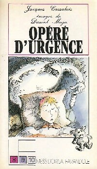 Livrenpoche : Opéré d'urgence ou la véritable histoire d'une appendicite aiguë - Jacques Cassabois - Livre