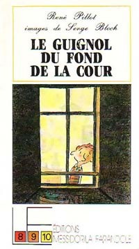 Livrenpoche : Le guignol du fond de la cour - René Pillot - Livre