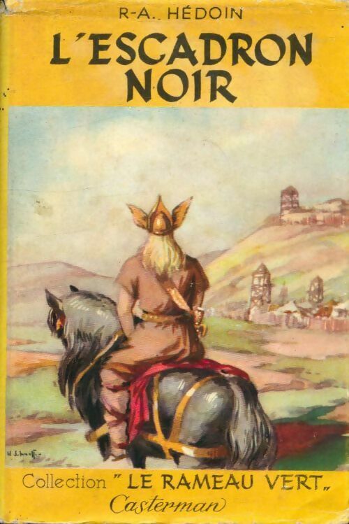 Livrenpoche : L'escadron noir - R.A. Hédoin - Livre