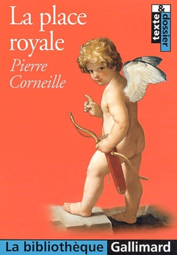 Livrenpoche : La place royale - Pierre Corneille - Livre