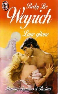 Livrenpoche : Lune gitane - Becky Lee Weyrich - Livre
