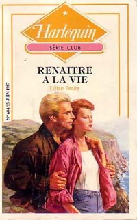 Renaître à la vie - Lilian Peake -  Série Club - Livre