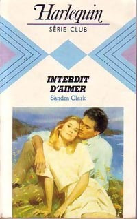 Livrenpoche : Interdit d'aimer - Sandra Clark - Livre