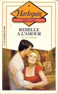 Livrenpoche : Rebelle à l'amour - Yvonne Whittal - Livre