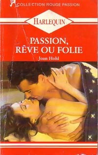Livrenpoche : Passion, rêve ou folie - Joan Hohl - Livre