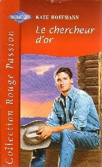 Livrenpoche : Le chercheur d'or - Kate Hoffmann - Livre