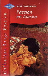 Livrenpoche : Passion en Alaska - Kate Hoffmann - Livre