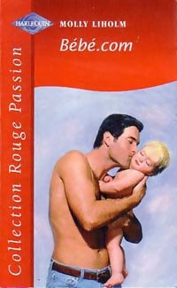 Livrenpoche : Bébé.com - Molly Liholm - Livre