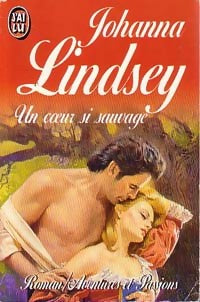Livrenpoche : Un coeur si sauvage - Johanna Lindsey - Livre