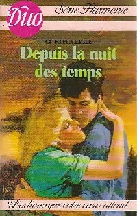 Livrenpoche : Depuis la nuit des temps - Kathleen Eagle - Livre