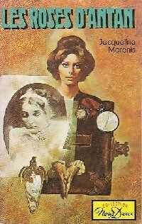 Livrenpoche : Les roses d'antan - Jacqueline Marenis - Livre