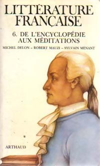Livrenpoche : De l'Encyclopédie aux Méditations (1750-1820) - Michel Delon, Robert Mauzi, Sylvain Menant - Livre