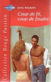 Livrenpoche : Coup de fil, coup de foudre - Gina Wilkins - Livre
