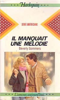 Il manquait une mélodie - Beverly Sommers -  Série Américaine - Livre