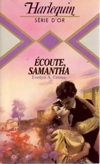 Ecoute, Samantha - Evelyn A. Crowe -  Série d'Or - Livre
