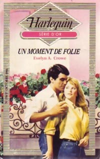 Livrenpoche : Un moment de folie - Evelyn A. Crowe - Livre