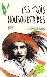 Livrenpoche : Les trois mousquetaires Tome I - Alexandre Dumas - Livre