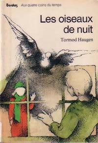 Les oiseaux de nuit - Tormod Haugen -  Aux quatre coins du temps - Livre